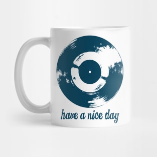 Have A Nice Day Retro Vinyl Record Mug